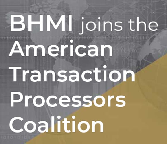 BHMI joins the American Transaction Processors Coalition