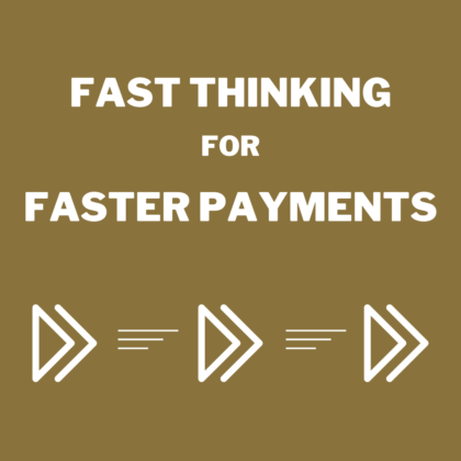 Fast Thinking for Faster Payments
