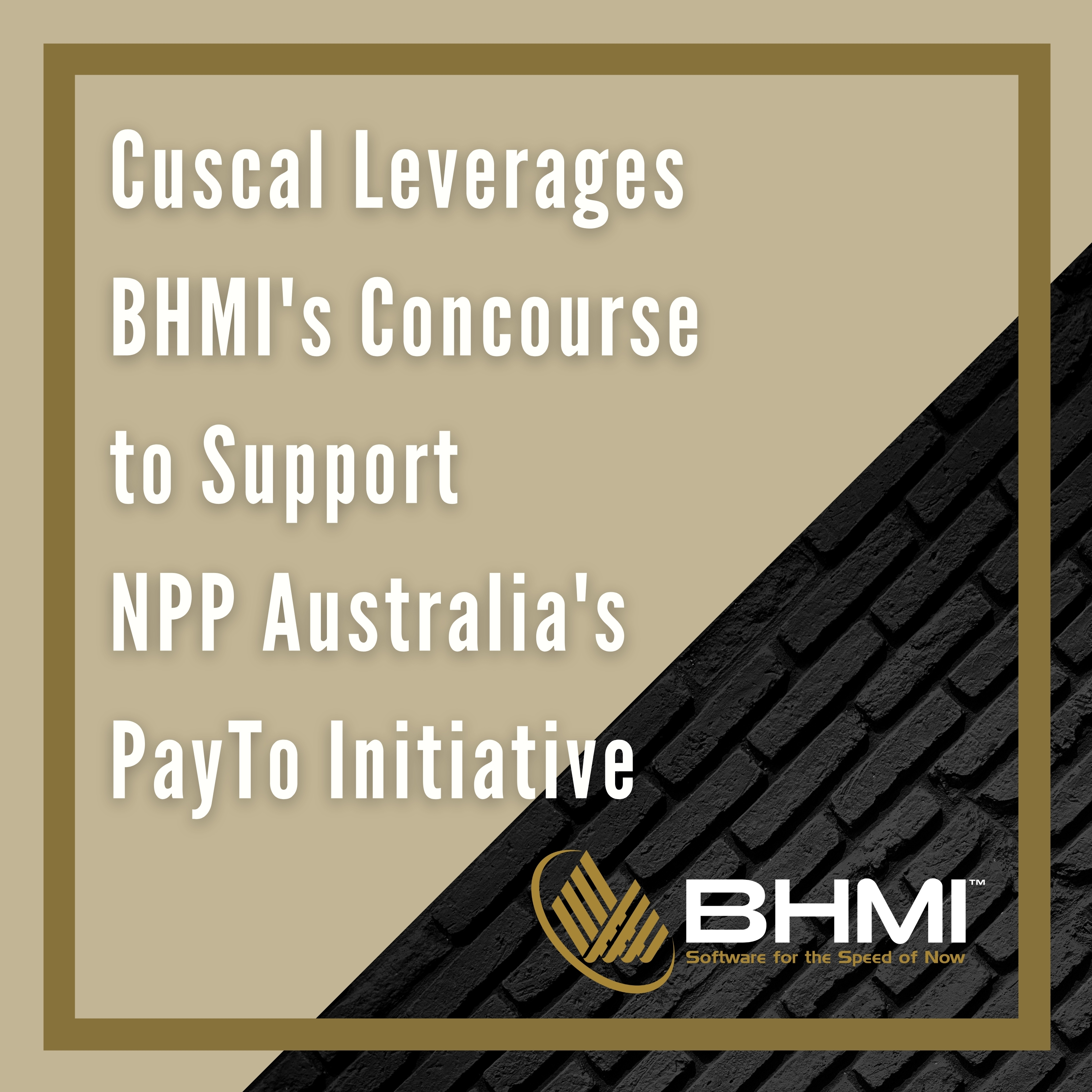 Cuscal Leverages BHMI’s Concourse to Support NPP Australia’s PayTo Initiative