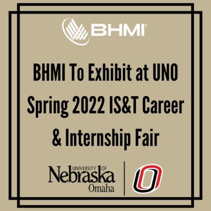 BHMI to Exhibit at UNO Spring 2022 IS&T Career & Internship Fair