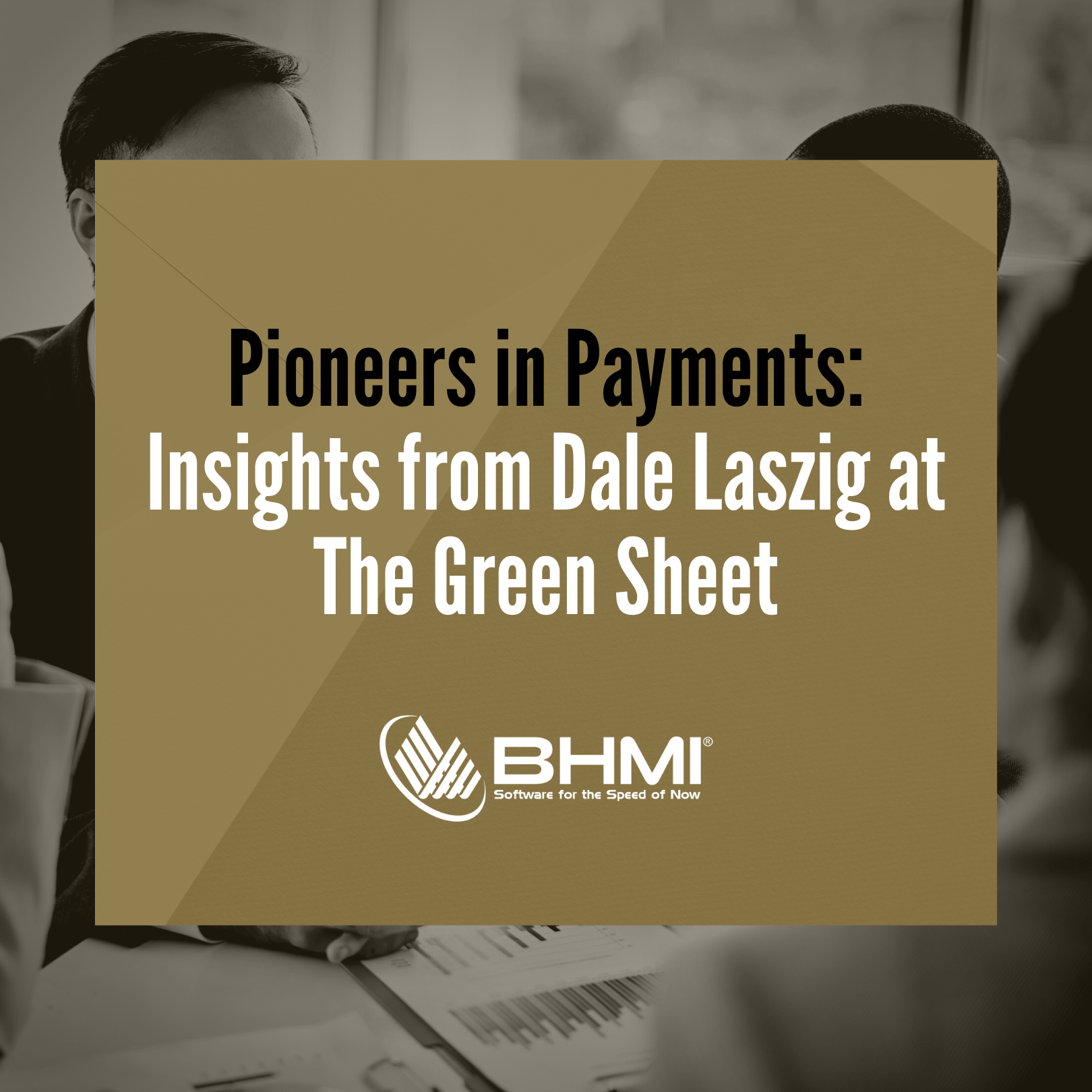 Pioneers in Payments: Insights from Dale Laszig at The Green Sheet