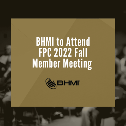 BHMI to Attend FPC 2022 Fall Member Meeting