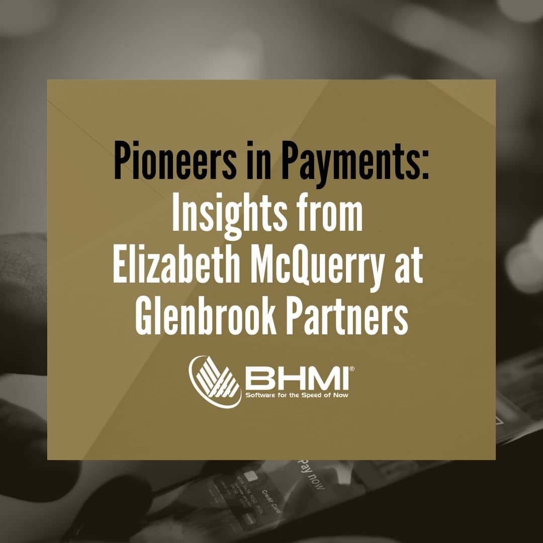Pioneers in Payments: Insights from Elizabeth McQuerry at Glenbrook Partners