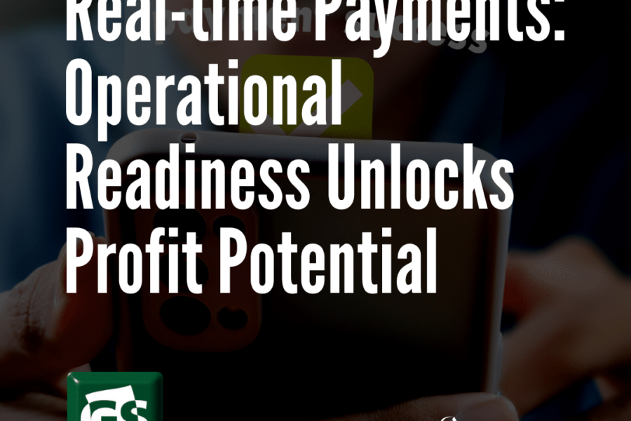 Real-time Payments: Operational Readiness Unlocks Profit Potential