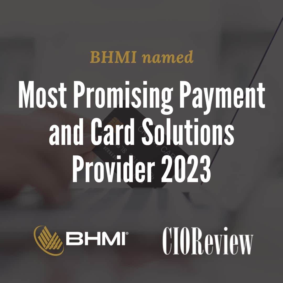 BHMI Named “Most Promising Payment and Card Solutions Provider 2023”