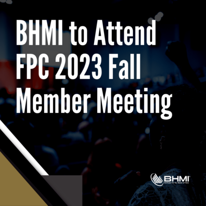 BHMI to Attend FPC 2023 Fall Member Meeting